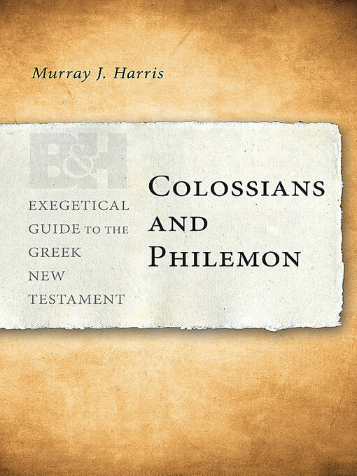 Title details for Colossians and Philemon by Murray J. Harris - Available